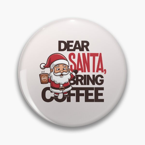Item preview, Dear santa bring coffee designed and sold by FriendlyLlama.