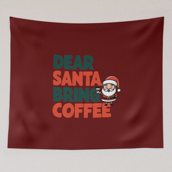 Item preview, Dear santa bring coffee designed and sold by FriendlyLlama.