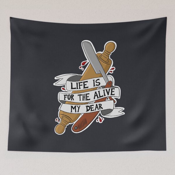 Item preview, Life Is For The Alive - Sweeney Todd designed and sold by byebyesally.