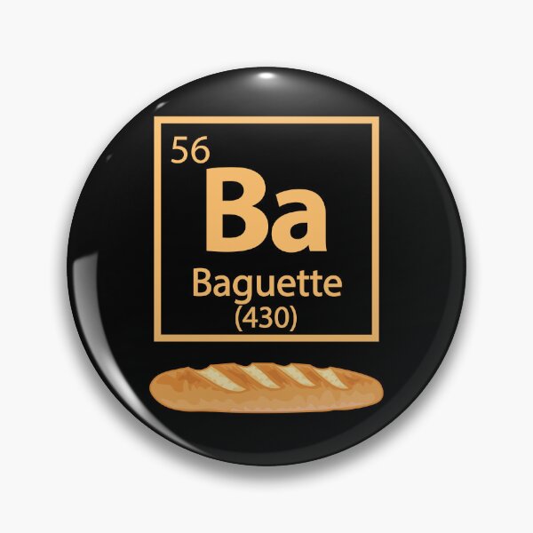 Item preview, Baguette Element Funny Periodic Table designed and sold by TravelScientist.