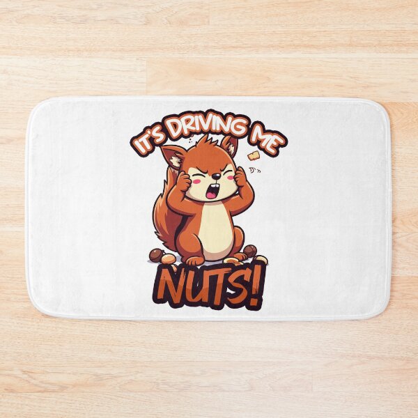 Item preview, It's driving me nuts Funny Mad Squirrel designed and sold by SleekVisuals.