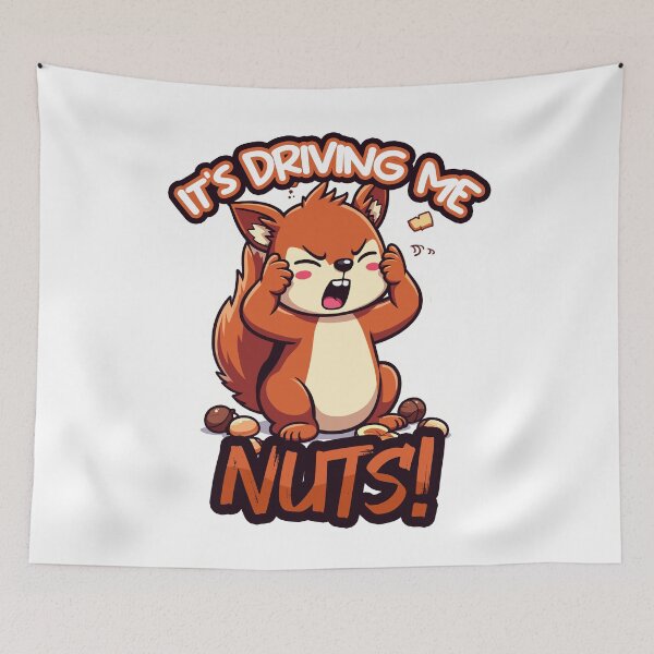 Item preview, It's driving me nuts Funny Mad Squirrel designed and sold by SleekVisuals.