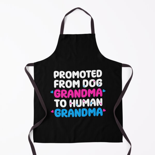 Item preview, Promoted From Dog Grandma To Human Grandma designed and sold by Stick-Artistry.