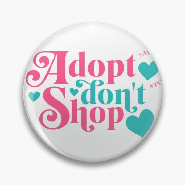 Item preview, ADOPT DON'T SHOP Rescue Animal- 100% of Proceeds Go to Rescues! designed and sold by SandriaSays.