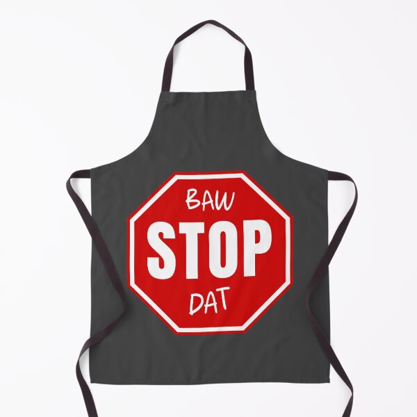 Item preview, Baw Stop Dat designed and sold by muskitt.
