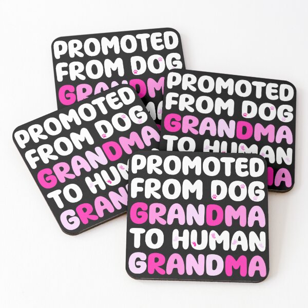 Item preview, Promoted From Dog Grandma To Human Grandma designed and sold by Stick-Artistry.