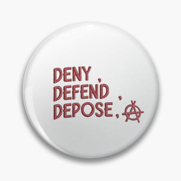 Item preview, DENY , DEFEND , DEPOSE designed and sold by NebulaWhimsy.