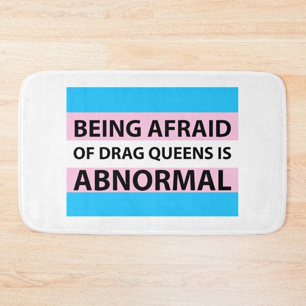 Item preview, Being afraid of drag queens is abnormal  designed and sold by Rachel the Artist .