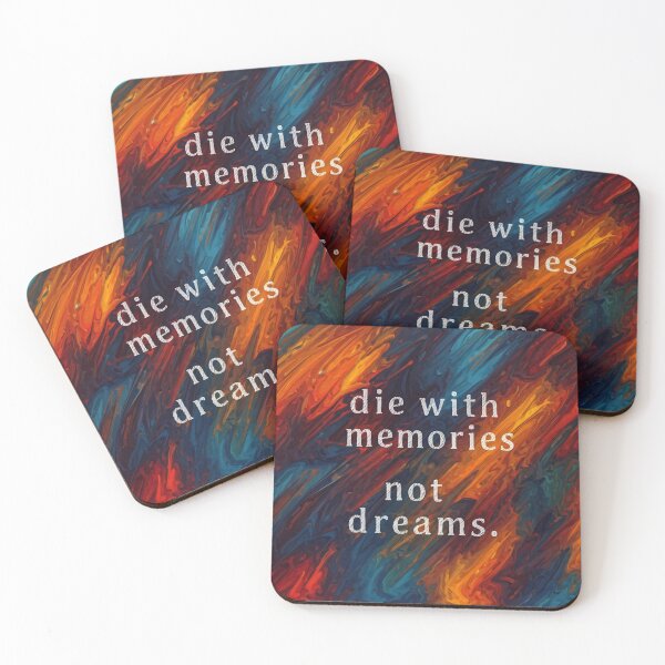 Item preview, die with memories, not dreams - Inspirational Quote designed and sold by LivChrisDesigns.