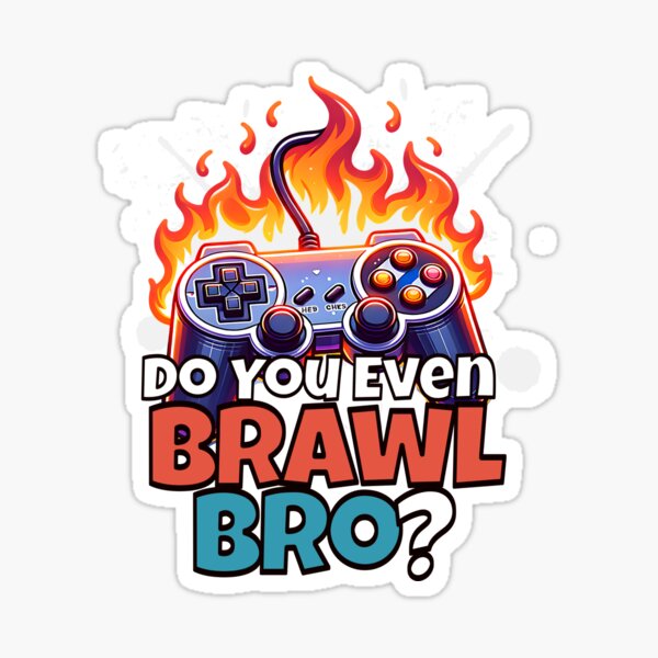 Item preview, Do You Even Brawl Bro Funny Brawling Gaming Gamer Kids designed and sold by GELPADON15.