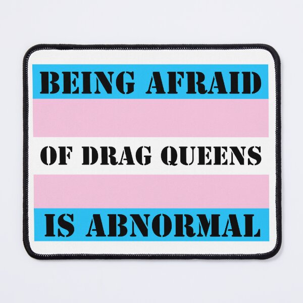 Item preview, Being afraid of drag queens is abnormal  designed and sold by Rachel the Artist .