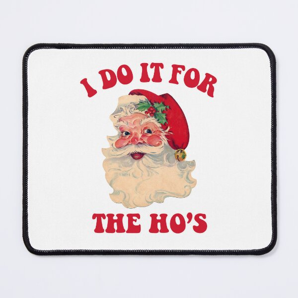 Item preview, I Do it For the Ho's designed and sold by theboonation.