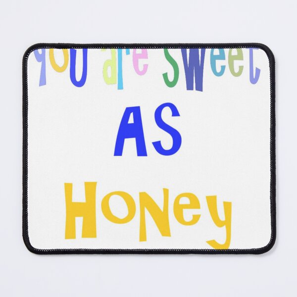 Item preview, Inspirational Quote With Playful Font Saying "You Are Sweet As Honey" designed and sold by Beautiful art store.