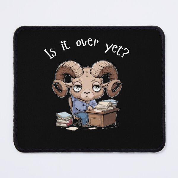 Item preview, Is It Over Yet? - Slumped Ram Mood designed and sold by HexaDaisy.