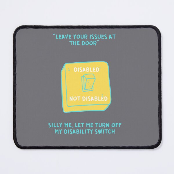 Item preview, Let me Turn Off My Disability Switch designed and sold by fierceautie.