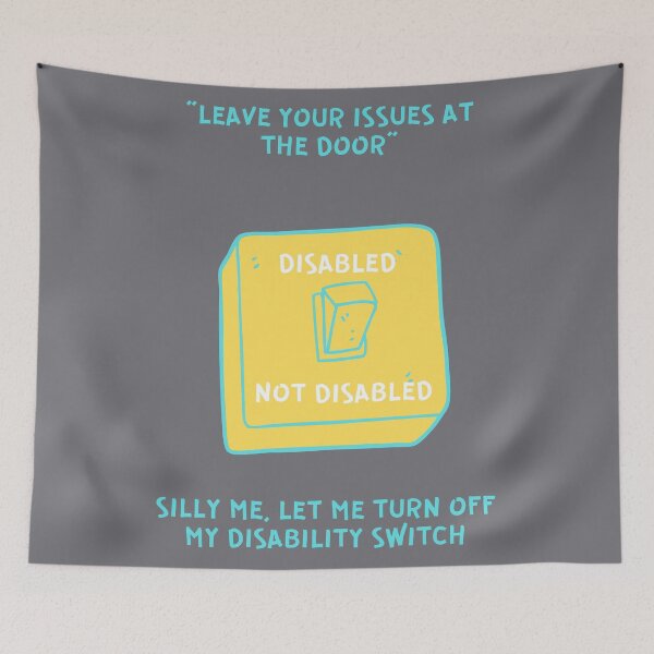 Item preview, Let me Turn Off My Disability Switch designed and sold by fierceautie.