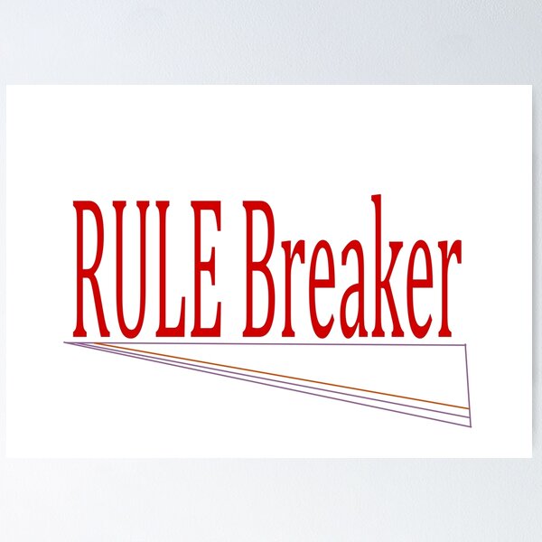 Item preview, RULE Breaker designed and sold by La-Chula-Chola.