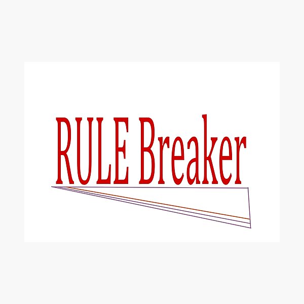 Item preview, RULE Breaker designed and sold by La-Chula-Chola.