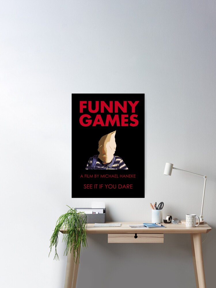 Funny Games - Movie  Poster for Sale by ngantenanyu