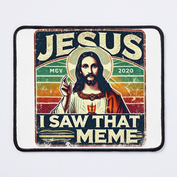 Item preview, JESUS i saw that meme, designed and sold by idizayilstore.