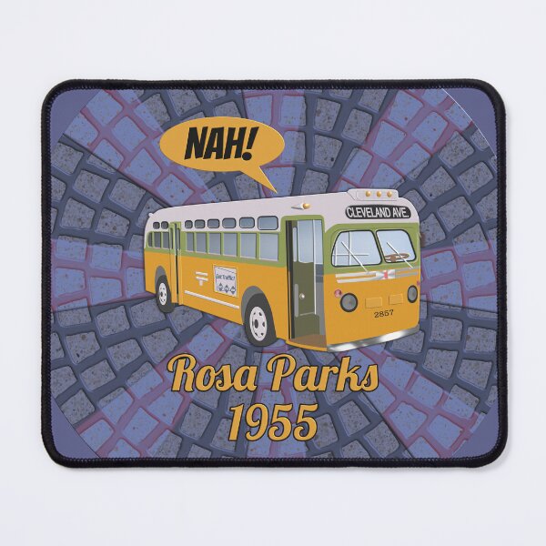 Item preview, Rosa Parks, Nah! designed and sold by onboarddesigns.