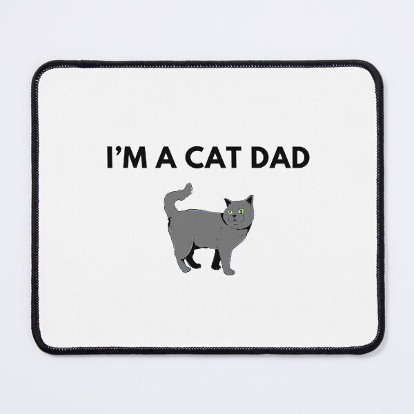 Item preview, I'm A Cat Dad designed and sold by Kgphotographics.