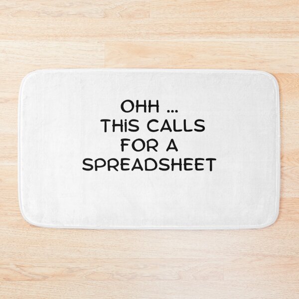 Item preview, Ohh... This Calls For a spreadsheet funny Funny Accounting saying Data Entry Humor designed and sold by MouDantArts.