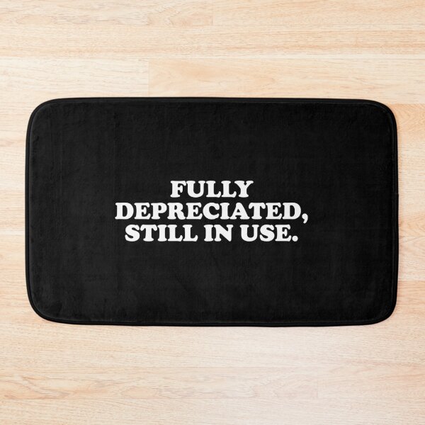 Item preview, Fully Depreciated, Still In Use designed and sold by crenaviolena.