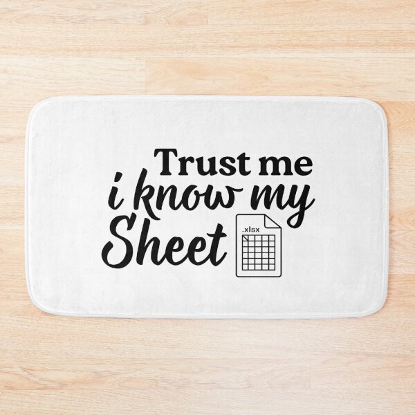 Item preview, Funny Accounting saying Trust me i know my sheet Data Analyst Humor Quote designed and sold by MouDantArts.