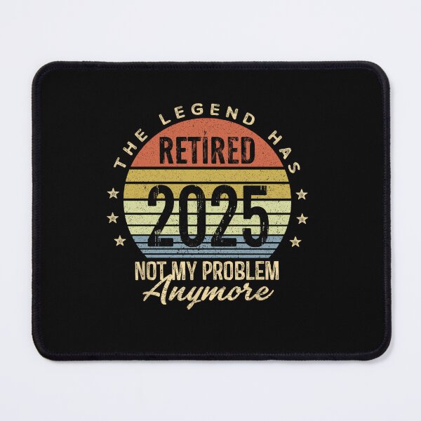 Item preview, Retro The Legend Has Retired 2025 Not My Problem Anymore designed and sold by Har-vee.