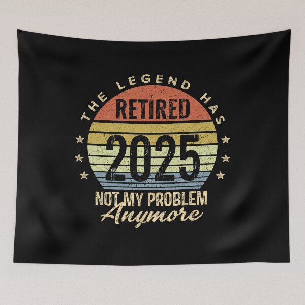 Item preview, Retro The Legend Has Retired 2025 Not My Problem Anymore designed and sold by Har-vee.