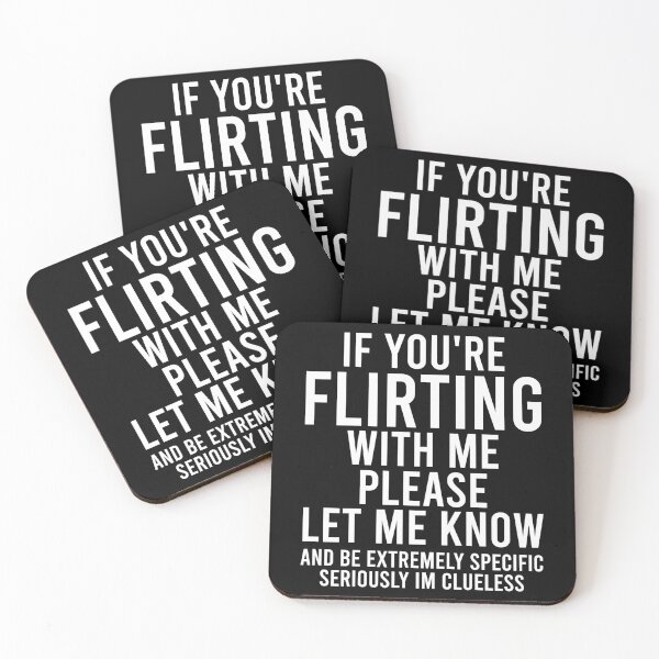 Item preview, if you're flirting with me please let me know and be extremely specific seriously im clueless designed and sold by zhilwahesani.