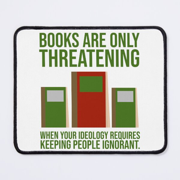 Item preview, Books are threatening when your ideology requires ignorance designed and sold by Rachel the Artist .