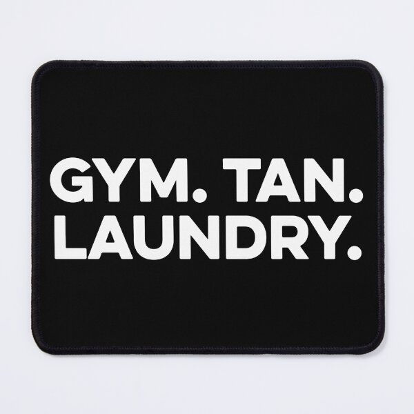 Item preview, Gym Tan Laundry designed and sold by zeviwanty.