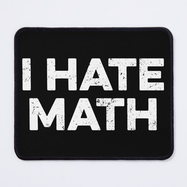 Item preview, I Hate Math designed and sold by zeviwanty.