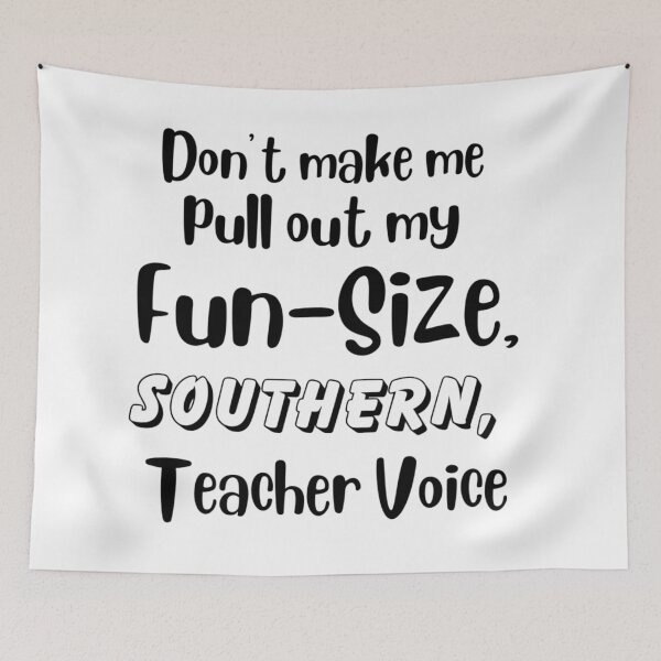 Item preview, Fun-Size Southern Teacher Voice designed and sold by keith62185.