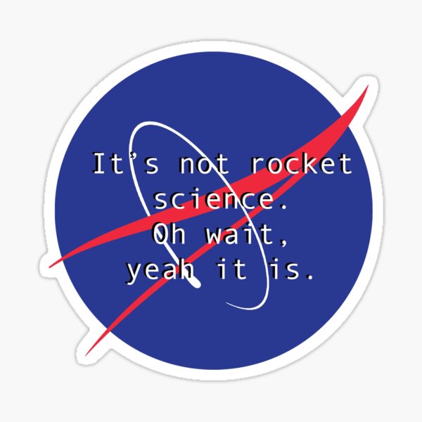 Item preview, It's Not Rocket Science designed and sold by emrapper.