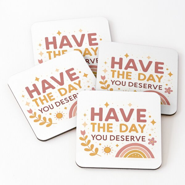 Item preview, Have the Day You Deserve Motivational Sticker designed and sold by FluffyPeels.