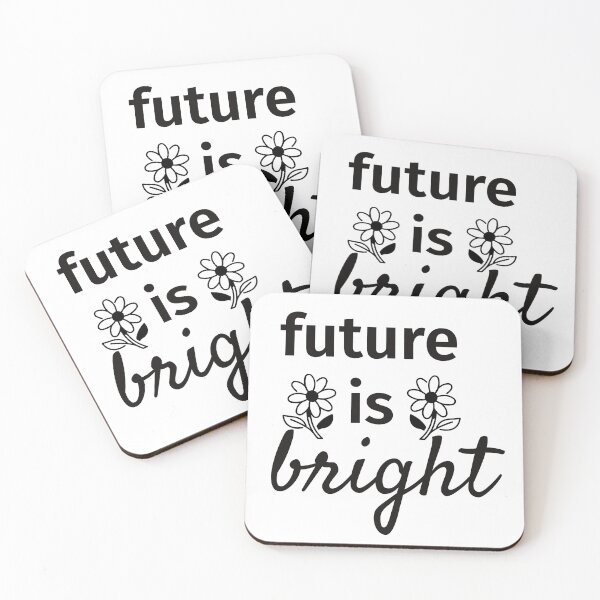 Item preview, "The Future is Bright - Stay Positive" designed and sold by ingolekiran.