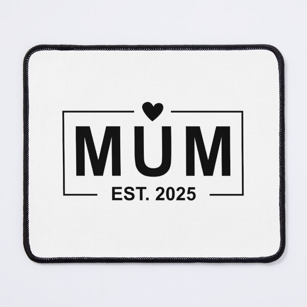 Item preview, Mum Est. 2025 Mother's Day designed and sold by PaulSDesign.