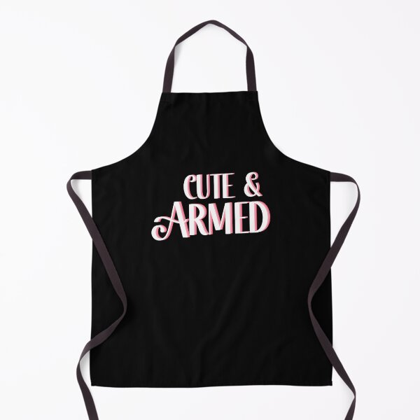 Item preview, Cute and Armed 2A Women's Self Defense Warning designed and sold by ichewsyou.