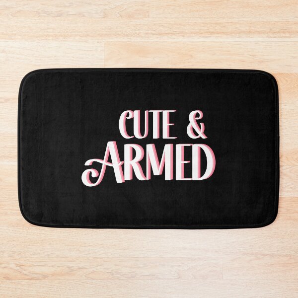 Item preview, Cute and Armed 2A Women's Self Defense Warning  designed and sold by ichewsyou.