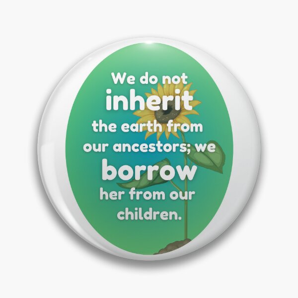 Item preview, We borrow the earth from our children designed and sold by e-kamil-lopez.