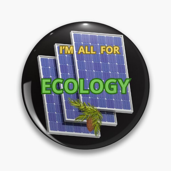 Item preview, I'M ALL FOR ECOLOGY designed and sold by Tadeusz1.
