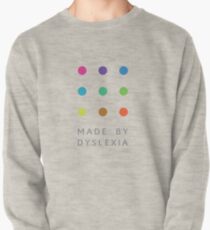 Made By Dyslexia Pullover