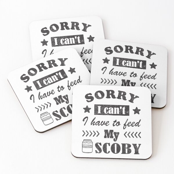 Item preview, Sorry, I can’t. I have to feed my Scoby designed and sold by Line2Rhyme.