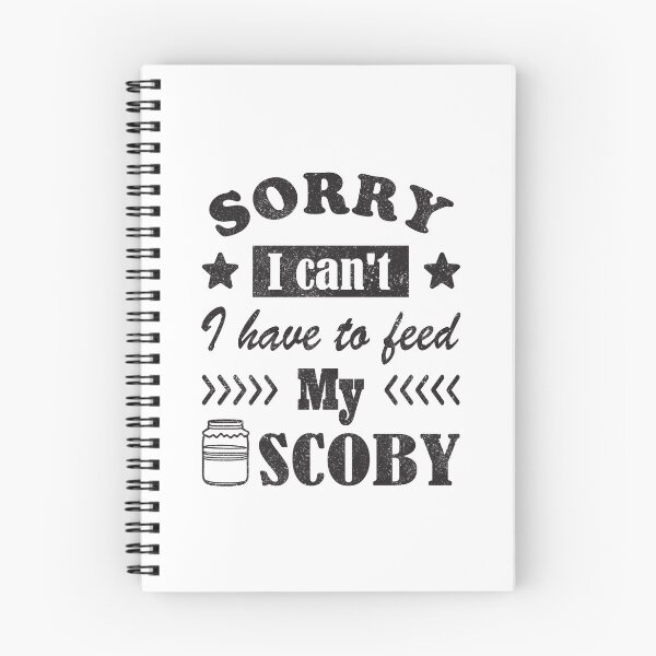 Item preview, Sorry, I can’t. I have to feed my Scoby designed and sold by Line2Rhyme.