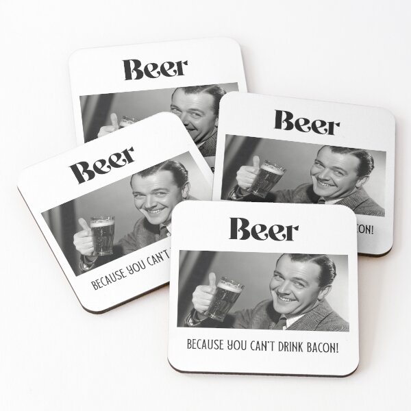 Item preview, Beer - Because you can't drunk bacon - Funny Beer Humor Quote designed and sold by Bleak Shirt.