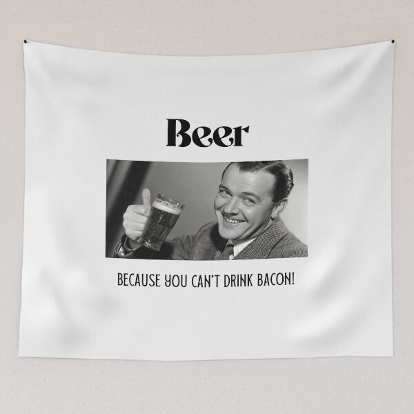 Item preview, Beer - Because you can't drunk bacon - Funny Beer Humor Quote designed and sold by Bleak Shirt.