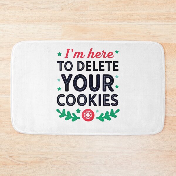Item preview, I'm Here to Delete Your Cookies - Funny Cybersecurity Design designed and sold by Colorful-Garden.